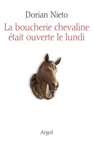 Emprunter La boucherie chevaline était ouverte le lundi livre