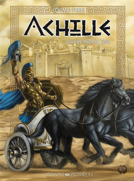 Emprunter Achille Tome 2 : Sous les murs de Troie livre