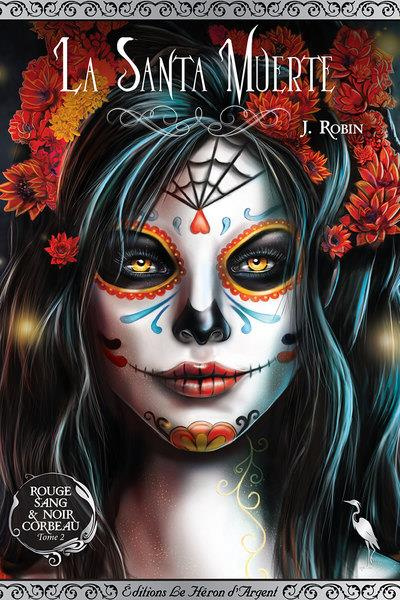 Emprunter Rouge sang & noir corbeau Tome 2 : La Santa Muerte livre