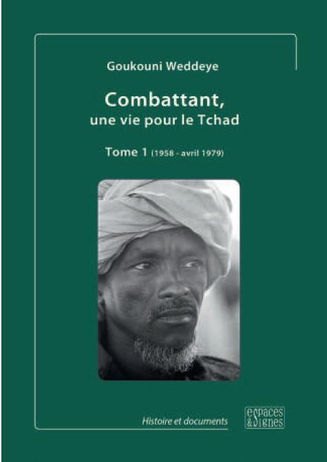 Emprunter Combattant, une vie pour le Tchad. Tome 1 (1958 - avril 1979) livre