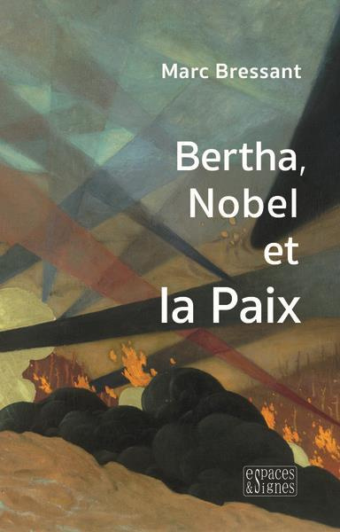 Emprunter Bertha, Nobel et la Paix livre