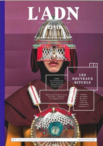 Emprunter L'ADN N° 16, Septembre-Novembre 2018 : Les nouveaux rituels. New job : Maker de rites livre