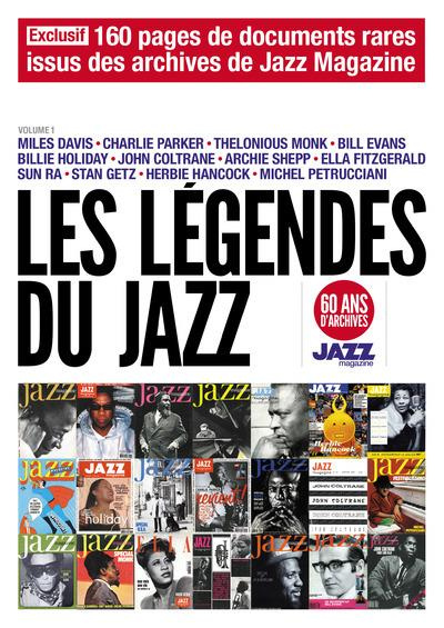 Emprunter Les Légendes du Jazz. 60 ans d'archives Jazz Magazine Volume 1 livre