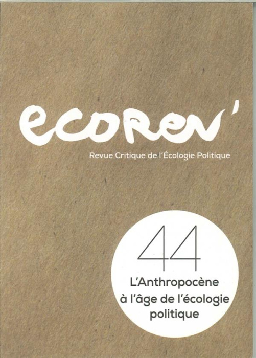 Emprunter EcoRev' N° 44, hiver 16/17 : L'Anthropocène à l'âge de l'écologie politique livre