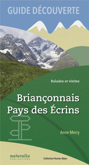 Emprunter Guide découverte Briançonnais, Pays des Ecrins. Balades et visites livre