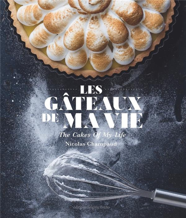 Emprunter Les gâteaux de ma vie. Edition bilingue français-anglais livre