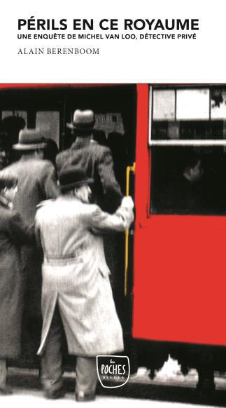 Emprunter Périls en ce royaume. Une enquête de Michel Van Loo, détective privé livre