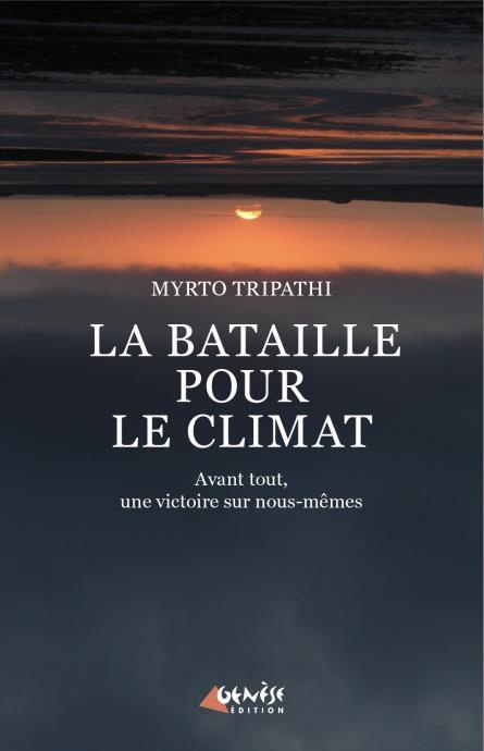 Emprunter BATAILLE POUR LE CLIMAT AVANT TOUT UNE VICTOIRE SUR NOUS MEMES livre