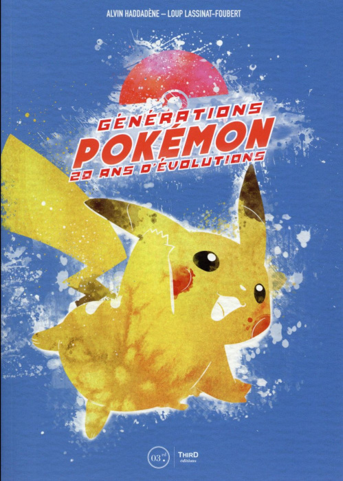 Emprunter Génération Pokémon. 20 ans d'évolutions livre