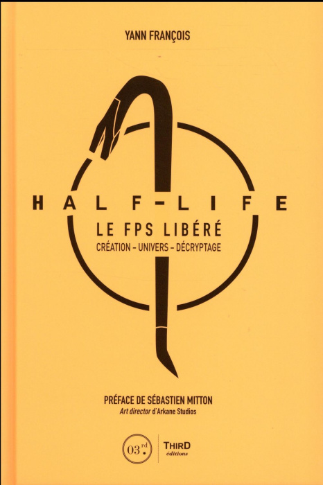 Emprunter Half life. Le FPS libéré livre