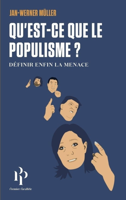 Emprunter Qu'est-ce-que le populisme ? Définir enfin la menace livre