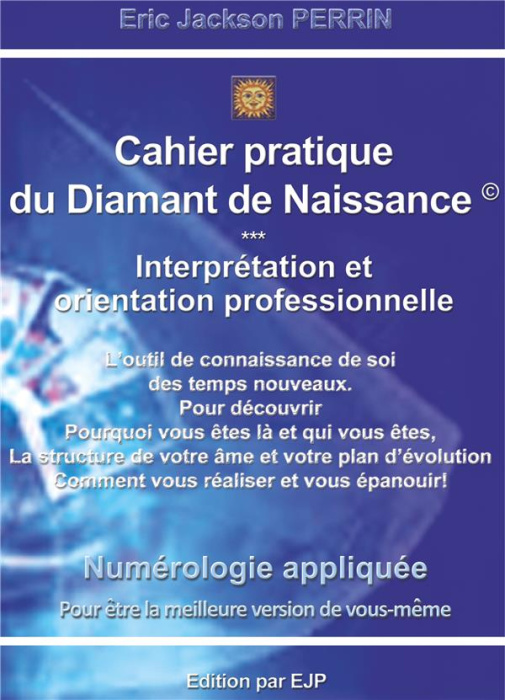Emprunter Cahier pratique du diamant de naissance. Interprétation et orientation professionelle livre