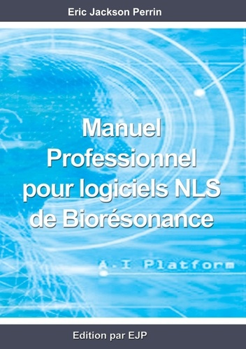 Emprunter Manuel professionnel pour logiciels NLS de biorésonance livre