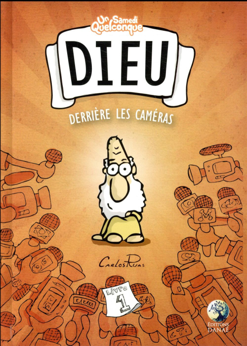 Emprunter Un samedi quelconque Tome 1 : Dieu derrière les caméras livre