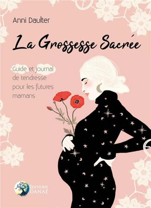 Emprunter La grossesse sacrée. Guide et journal de tendresse pour les futures mamans livre