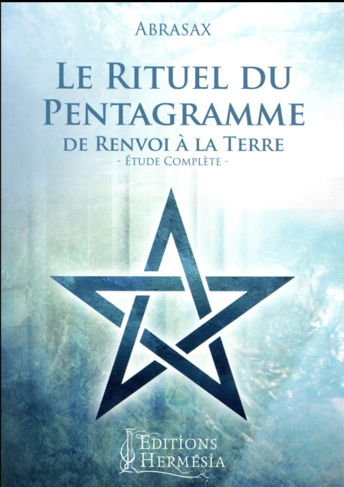 Emprunter Le rituel du pentagramme de renvoi à la terre. Etude complète livre