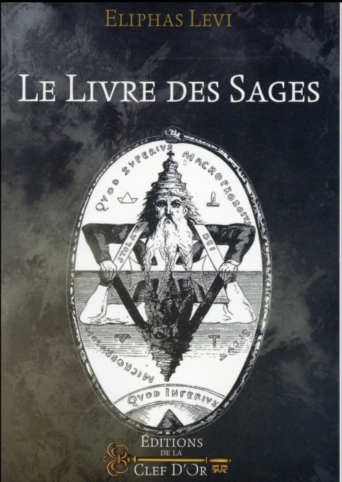 Emprunter Le Livre des Sages. Oeuvre posthume livre