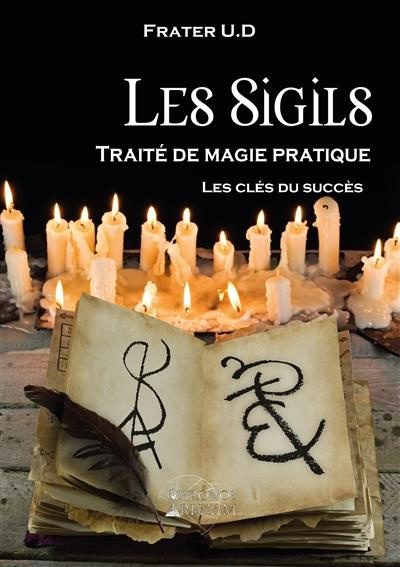 Emprunter Les sigils. Traité de magie pratique livre