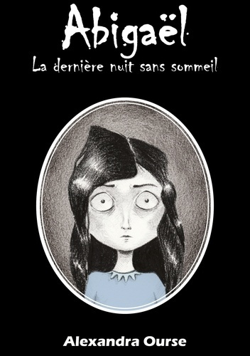 Emprunter Abigaël. La dernière nuit sans sommeil livre