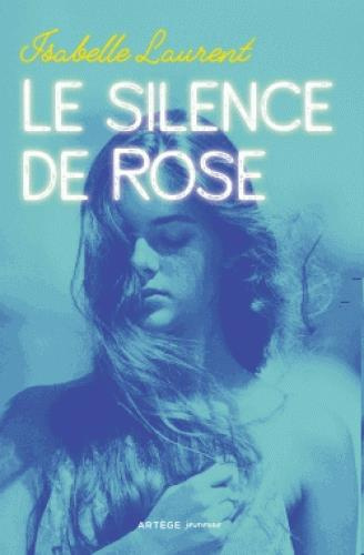 Emprunter Le silence de Rose livre