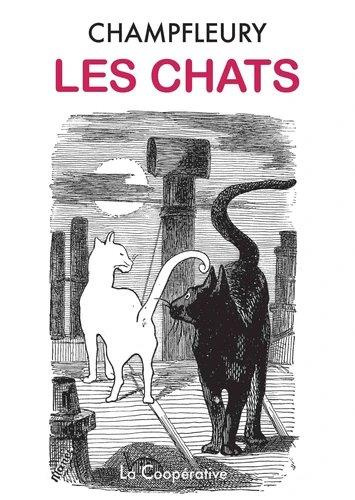 Emprunter Les chats. Histoire, moeurs, observations, anecdotes livre