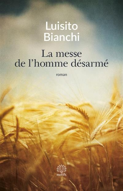 Emprunter La messe de l'homme désarmé. Un roman sur la Résistance livre