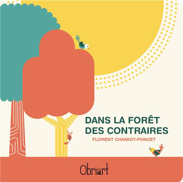 Emprunter Dans la forêt des contraires livre