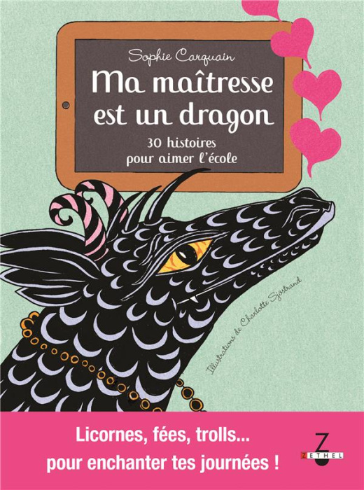 Emprunter Ma maîtresse est un dragon. 30 histoires pour aimer l'école livre