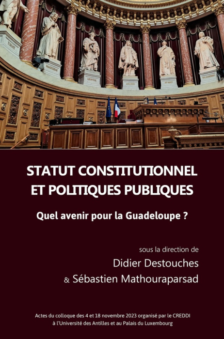 Emprunter Statut constitutionnel et politiques publiques. Quel avenir pour la Guadeloupe ? livre