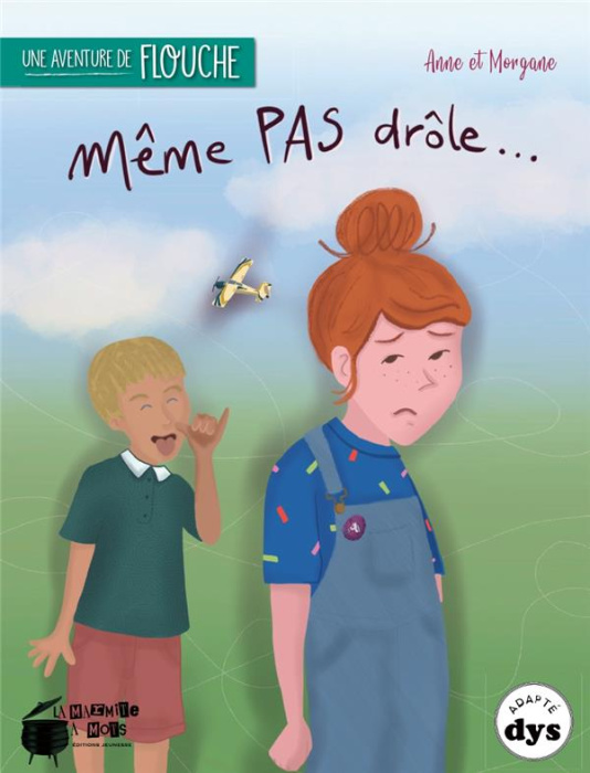 Emprunter Une aventure de Flouche Tome 6 : Même pas drôle... [ADAPTE AUX DYS livre