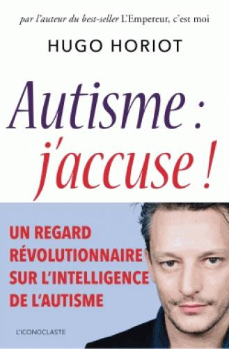 Emprunter Autisme : j'accuse ! livre