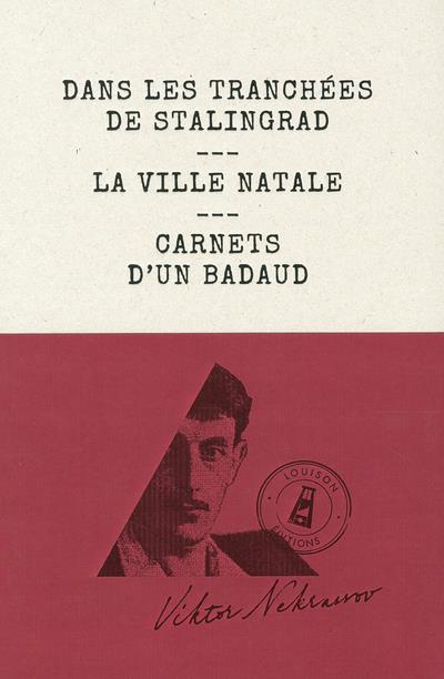 Emprunter Dans les tranchées de Stalingrad. La ville natale, carnets d'un badaud livre