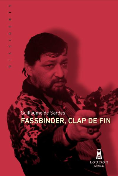Emprunter Fassbinder, clap de fin livre