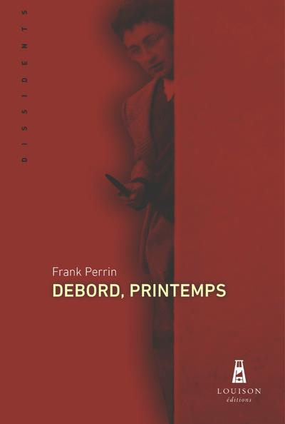 Emprunter Debord, printemps livre