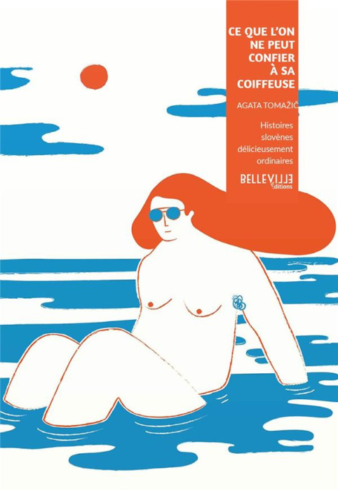 Emprunter Ce que l'on ne peut confier à sa coiffeuse. Histoires slovènes délicieusement ordinaires livre