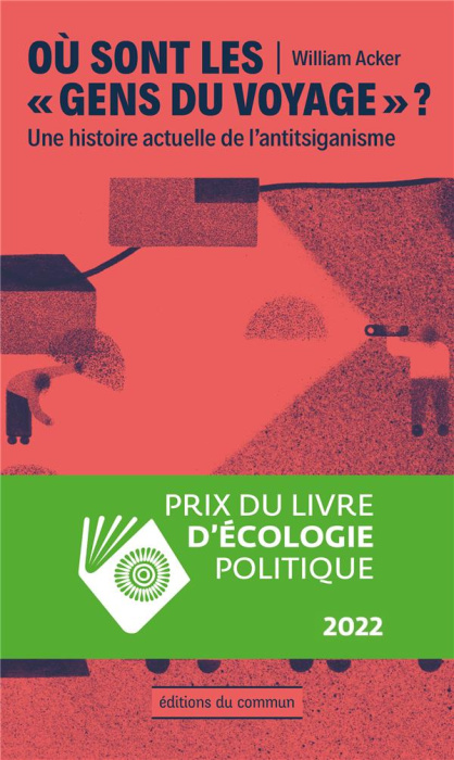 Emprunter Où sont les gens du voyage? Une histoire actuelle de l'antitsiganisme livre