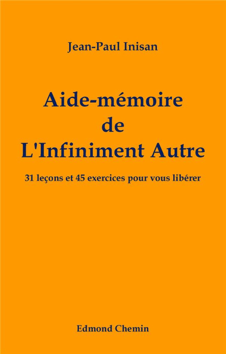 Emprunter Aide-mémoire de l'infiniment autre. 31 leçons et 45 exercices pour vous libérer livre