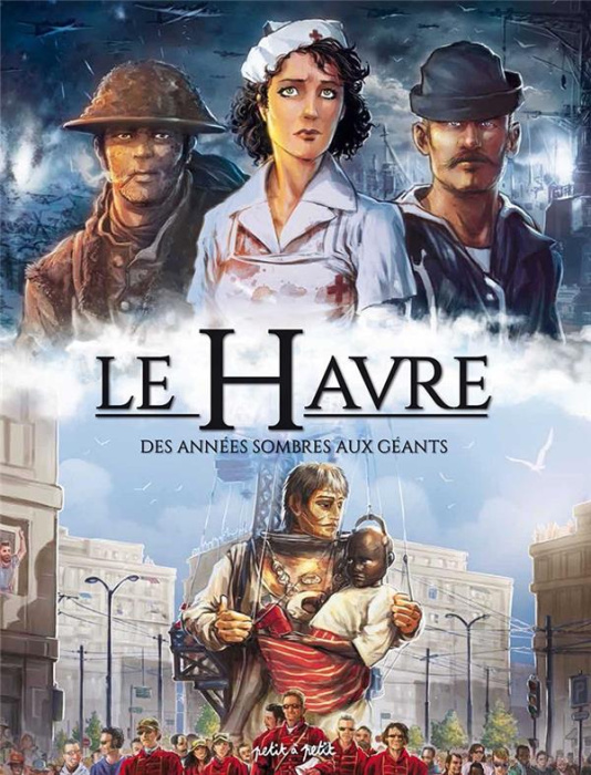 Emprunter Le Havre en BD Tome 2 : Des années sombres aux Géants. De 1800 à nos jours livre