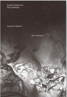 Emprunter La grotte Chauvet. Hors du temps livre