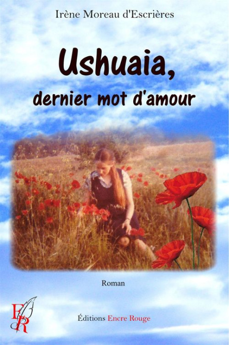 Emprunter Ushuaïa, dernier mot d'amour livre