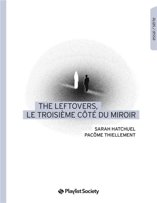 Emprunter The Leftovers, le troisième côté du miroir livre