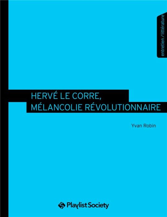 Emprunter Hervé Le Corre, mélancolie révolutionnaire livre
