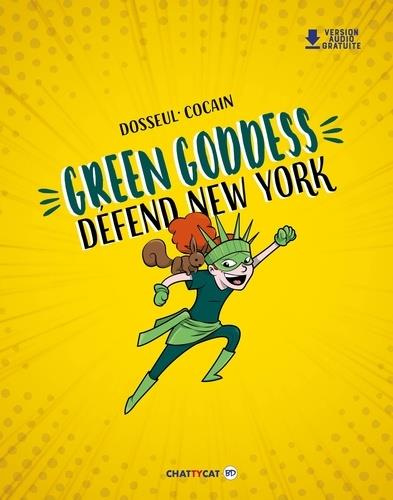 Emprunter GREEN GODDESS DEFEND NEW YORK livre