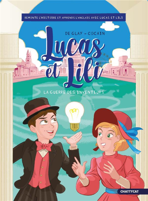 Emprunter LUCAS ET LILI : LA GUERRE DES INVENTEURS livre