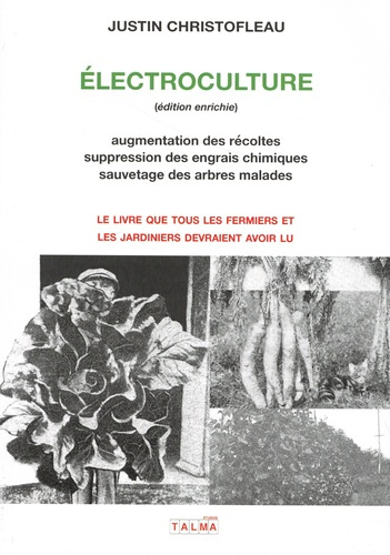 Emprunter Electroculture. Augmentation des récoltes et sauvetage des arbres malades par l'électroculture, supp livre