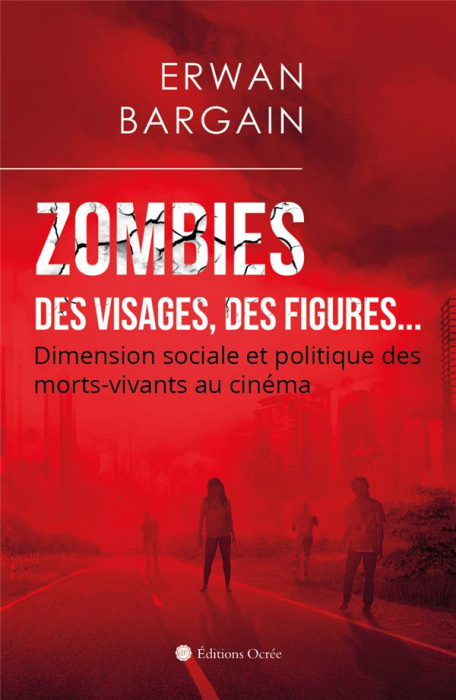 Emprunter Zombies - Des visages, des figures... Dimension sociale et politique des morts-vivants au cinéma livre