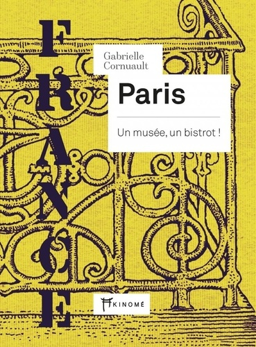 Emprunter Paris. Un musée, un bistrot ! livre