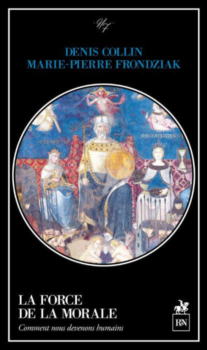 Emprunter La Force de la morale. Comment nous devenons humains livre