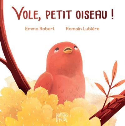 Emprunter Vole, petit oiseau ! livre