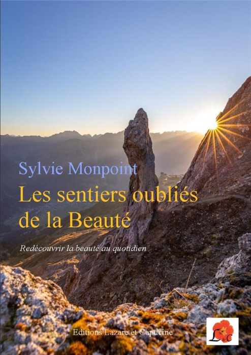 Emprunter Les sentiers oubliés de la Beauté. Redécouvrir la beauté au quotidien livre